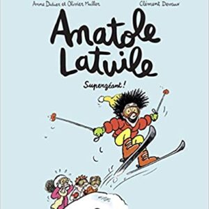 Anatole Latuile Tome 14 Supergéant