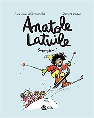 Anatole Latuile Tome 14 Supergéant
