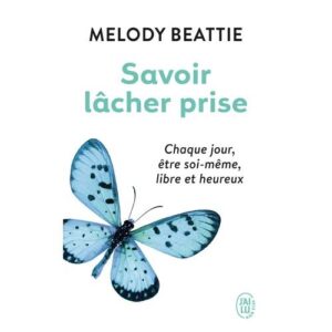 Savoir lâcher prise
