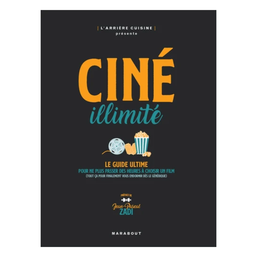 Ciné illimité - Le guide ultime pour ne plus chercher des heures à choisir un film