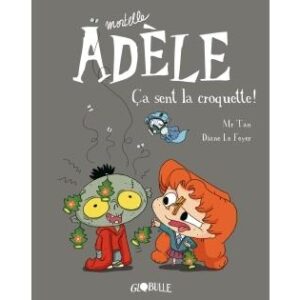 Mortelle Adèle - Tome 11 : Ca sent la croquette !