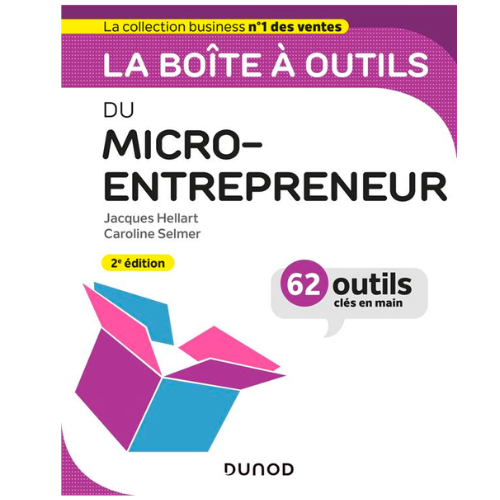 La boîte à outils : du micro-entrepreneur (2e édition)