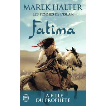 Les femmes de l'Islam - Tome 2 : Fatima, La fille de Mahomet