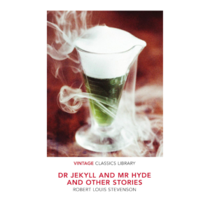 Dr Jekyll and Mr Hyde and Other Stories
