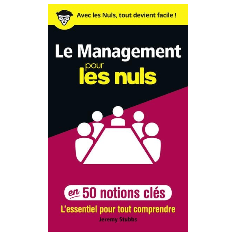 Le management pour les nuls en 50 notions clés