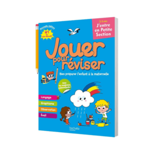 Cahier de vacances - Jouer pour réviser : J'entre en petite section