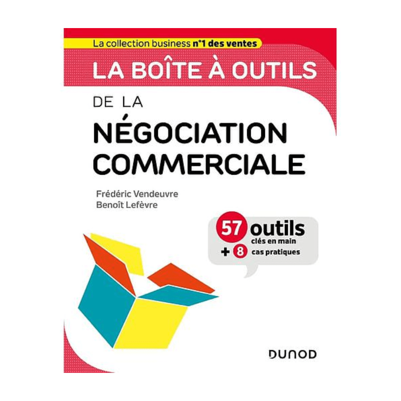 La boîte à outils de la négociation commerciale
