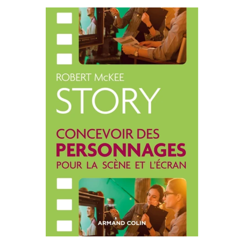 Story - Concevoir des personnages pour la scène et l'écran - Grand Format