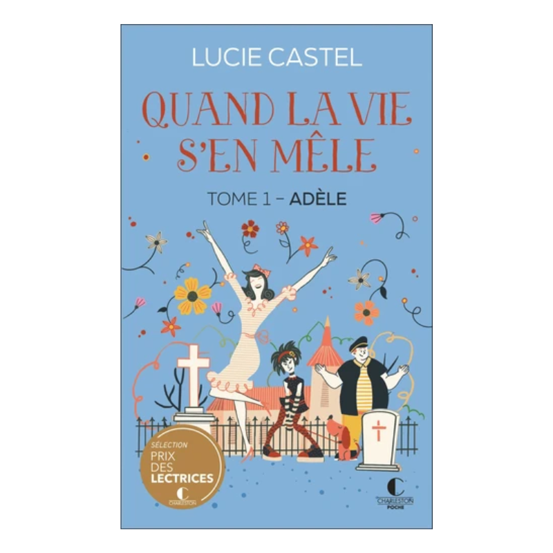 Quand la vie s'en mêle - Tome 1 - Poche