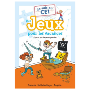 Je suis en CE1 : Mes jeux pour les vacances : Français - Mathématiques - Anglais