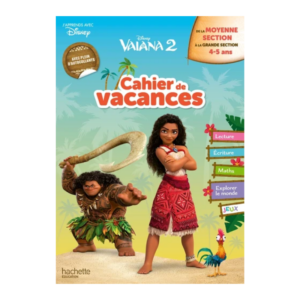 Cahier de vacances 2025 Vaiana 2 - De la Moyenne Section à la Grande Section