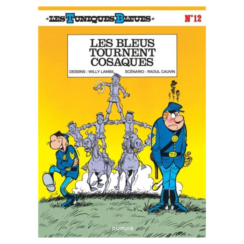 Les Tuniques Bleues - Tome 12 - Les Bleus tournent cosaques