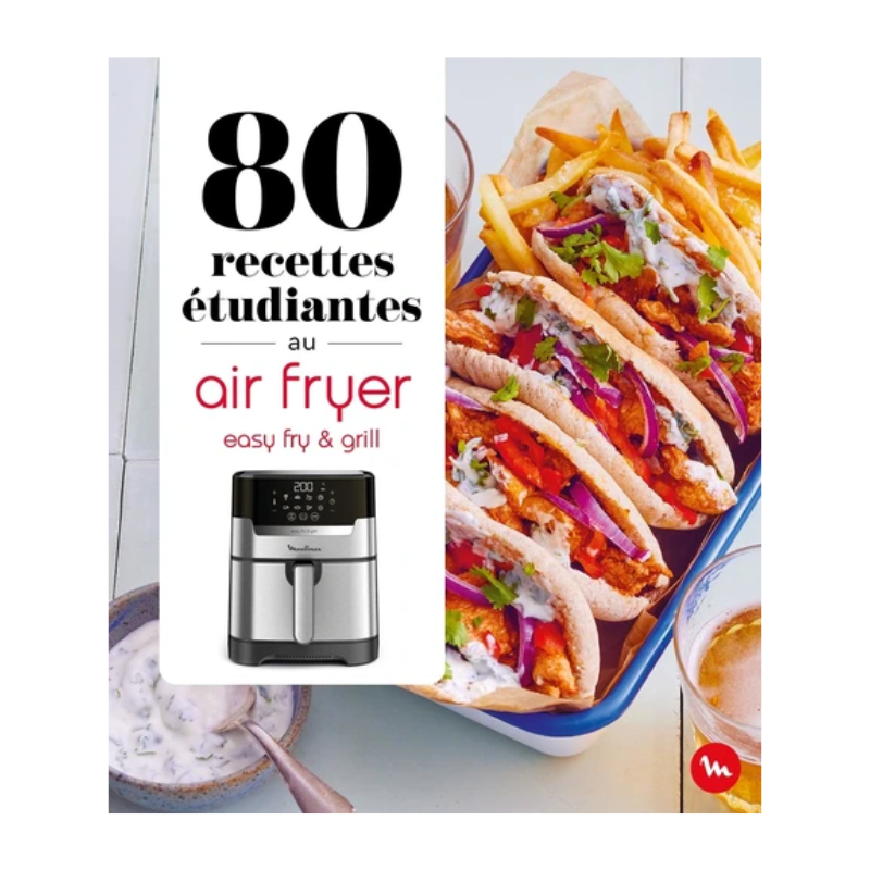 80 recettes étudiantes au air fryer. Easy fry & grill