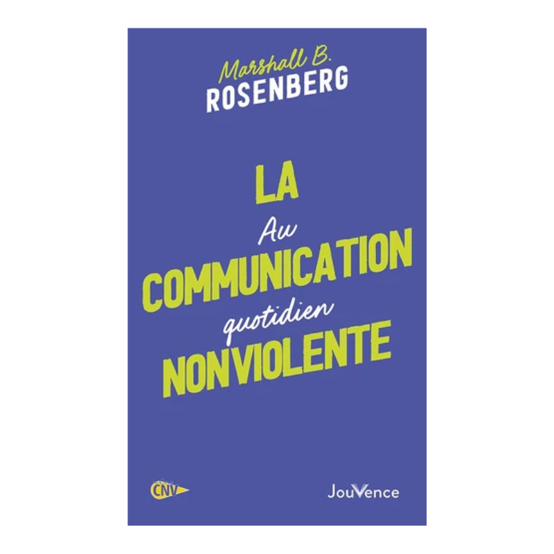 La communication nonviolente au quotidien